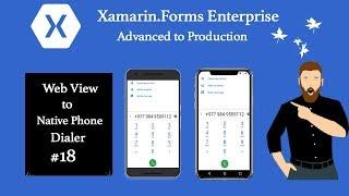 Xamarin Forms Web View to Native Phone Caller #Tutorial 18