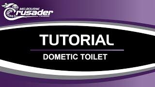 Crusader Dometic Toilet Tutorial