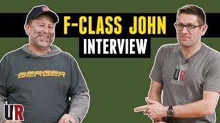 Meet F-Class John Full Interview