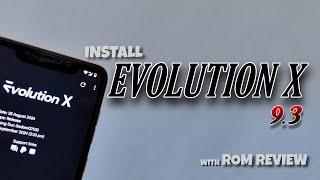 Evolution X 9.3 Android 14 Custom ROM Review & Installation Guide