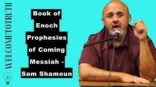 Book of Enoch Prophesies of Coming Messiah - Sam Shamoun