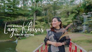 Lagu Khusus  Iche Br Ginting  Cipt. Sudarto Sitepu Official Music Video