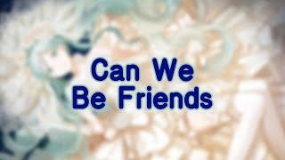 Nightcore - Can We Be Friends Carda x Alius