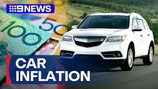 Cost of owning a car triples amid inflation according to new data  9 News Australia