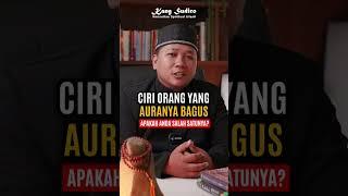 MASYA ALLAH  BEGINI CIRI ORANG YANG PUNYA AURA POSITIF