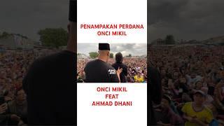 PENAMPAKAN PERDANA ONCI MIKIL DAN AHMAD DHANI #ahmaddhani #oncimikil #dewa19 #ahmaddhanidalamberita