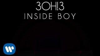 3OH3 INSIDE BOY Audio