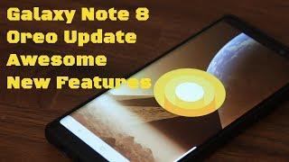 Galaxy Note 8 Android 8.0 Oreo Update + New Awesome Features