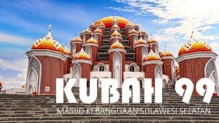 MASJID KUBAH 99 Masjid kebanggaan propinsi Sulawesi Selatan