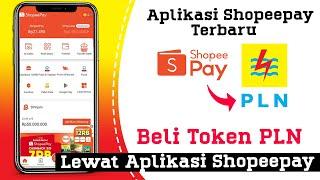 Terbaru  Cara Beli Token Listrik di Aplikasi Shopeepay Terbaru