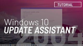 Windows 10 May 2020 Update version 2004 Update Assistant install tutorial