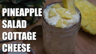 HEALTHY Pineapple Salad Cottage Cheese Recipe