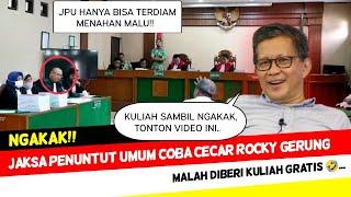 HEBOH Rocky Gerung Kemplang Jaksa Penuntut Umum Auto Kuliah Gratis..