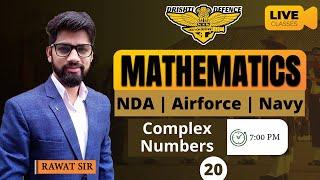 NDA 1 2022 Maths Live Class  Complex Numbers  Day-20  By Rawat Sir  Airforce X Navy SSRAA Maths