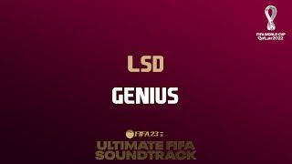 Genius - LSD FIFA 23 Ultimate FIFA Soundtrack
