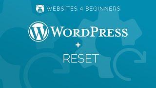 Wordpress  Reset Your Wordpress Site