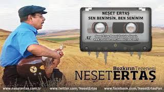 Neşet Ertaş - Sen Benimsin Ben Seninim