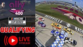 ALLY 400 Qualifying at NASHVILLE  Live #Nascar Cup Series Play by Play