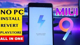 Install MIUI 9 on Redmi Note 44x Without PC Including Google Play Store & Revert Back to MIUI 8