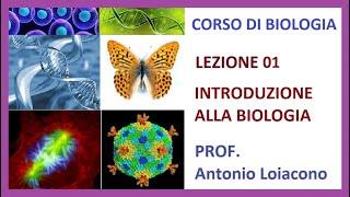 CORSO DI BIOLOGIA - Lezione 01 - INTRODUZIONE ALLA BIOLOGIA - I° Liceo