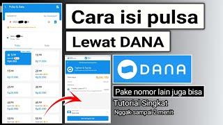 Cara isi pulsa lewat DANA bisa juga ke nomor lain  Cara beli pulsa di aplikasi DANA