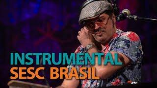 DJ Hum e O Expresso do Groove  Programa Instrumental Sesc Brasil