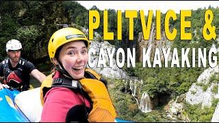 The MOST BEAUTIFUL place in Croatia PLITVICE NATIONAL PARK & went on a Cayon Kayaking adventure