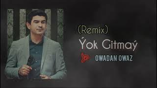 Hajy Yazmammedow & Akgözel Maşadowa - Yok Gitmay  2022 Turkmen Aydym Remix