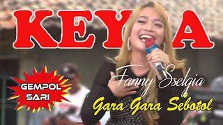 KEYSA ENTERTAINMENT  Gempol Sari  ‼️ Fanny Sselgia  ‼️ Gara Gara Sebotol