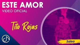 Este AMOR   - Tito Rojas Video Oficial