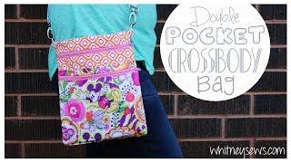 EASY Double Pocket Crossbody Bag  Whitney Sews