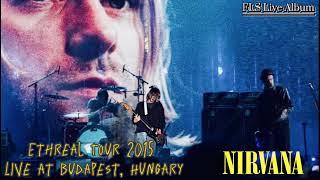 Nirvana - The Ethereal tour Live at Budapest Hungary February 16th 2015  Section 3