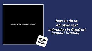 how to make an *After Effects* style text animation on *CAPCUT*