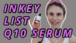 THE INKEY LIST Q10 ANTIOXIDANT SERUM REVIEW DR DRAY