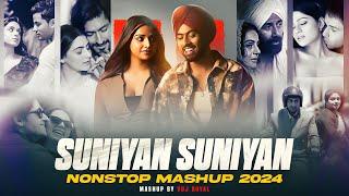 Suniyan Suniyan Love Mashup 2024  Nonstop  Jukebox 2024  VDj Royal