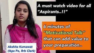 Motivational talk for all ASPIRANTS Video that will bring your selection more closer to you