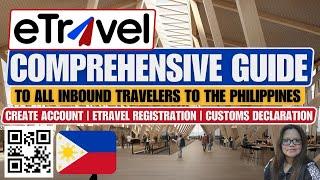 ETRAVEL COMPREHENSIVE GUIDE TO ALL INBOUND TRAVELERS TO THE PHILIPPINES  THIS IS REQUIRED