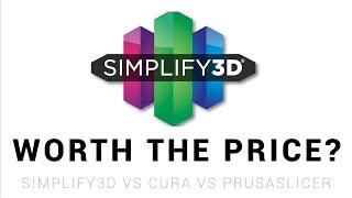 Is Simplify3D worth the price? S3D vs Cura vs PrusaSlicer