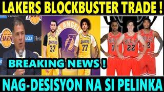 JUST IN Lakers MEGA TRADE PELINKA Nag-DESISYON NA sa TRADE sa BULLS