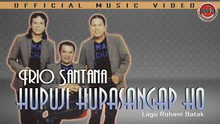 Trio Santana - Hupuji Hupasangap Ho
