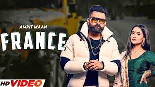 FRANCE - Amrit Maan Official VideoFt Gurlej Akhtar New Punjabi Song 2023   Latest Punjabi Song