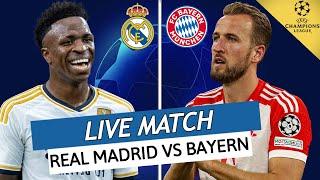  REAL MADRID - BAYERN MUNICH LIVE   QUI IRA EN FINALE DE LIGUE DES CHAMPIONS?  CHAMPIONS LEAGUE