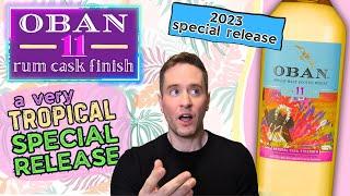 Different  Oban 11 Rum Cask Finish Diageo Special Release 2023 REVIEW