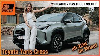 Toyota Yaris Cross 2024 Wir fahren das Facelift ab 229€ im Monat Fahrbericht  Review  Test