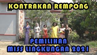 PEMILIHAN MISS LINGKUNGAN 2020  KONTRAKAN REMPONG EPISODE 212