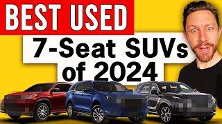 BEST used 7-Seat SUVs to buy in 2024