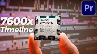 Can you edit video with just 6-cores?  Ryzen 5 7600x in Premiere Pro - The Timeline Performance