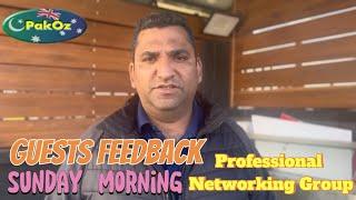 Feedback from Guests  Sunday Morning  Professional Networking Group  PakOz  #networkinggroup