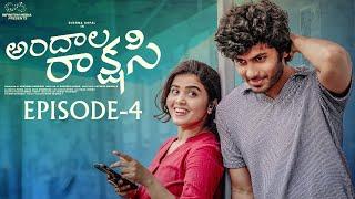 Andala Rakshasi  Episode - 4  Sushma Gopal  Mohit Pedada  Telugu Web Series  Infinitum Media