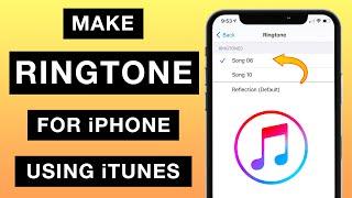 Make Ringtone for iPhone using iTunes 2021 - UPDATED